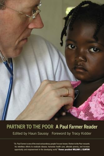 Partner to the Poor: A Paul Farmer Reader: A Paul Farmer Reader Volume 23 (California Series in Public Anthropology, Band 23) von University of California Press